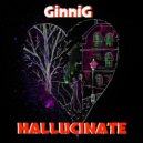 Ginning - Hallucinate ()