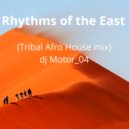 Dj Motor_04 Afro house - Rhythms of the East