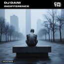 DJ Dani - Indifference (Original Mix)
