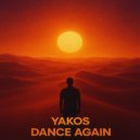 YAKOS - Dance Again (Original Mix)