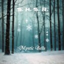 S.H.S.R. - Mystic Bells
