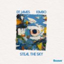 DT James & Kimbo - Steal The Sky ()