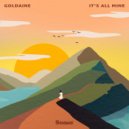 Goldaine - It\'s All Mine ()