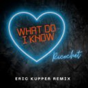Ricochet - What Do I Know (Eric Kupper Dance Remix)