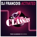 Dj Francois - Activated ()
