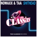Nowaxx & Taa - Shithead ()