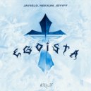 Javiielo & JEYYFF & Nekxum - Egoista ()