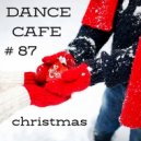 T o l l - Dance Cafe # 87 @ 2025 ()