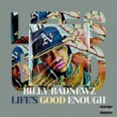 Billy Badnewz - Life\'s Good Enough (Instrumental)