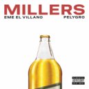 Eme el Villano & Pelygro - Millers ()