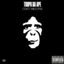 COUT MR & Lp56 & APE OF GOD RECORDS - TROPA DA APE ()