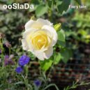 ooslada - Fairy tale ()