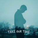 Serj Lazar & srjlz - Take our time ()
