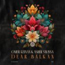 ASHER SWISSA, Omer Keinan - DEAR BALKAN (Original Mix)