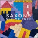 Saxons - Set Me Free (Extended Mix)