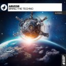 Arizor - Bring The Techno