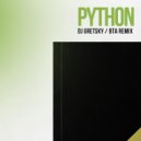 DJ Gretsky - Python (BTA Remix)