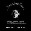 Ahngel Caamal - Solo me estoy salvando