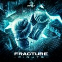 Fracture - Fights