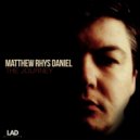 Matthew Rhys Daniel - Why (Original Mix)