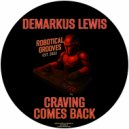 Demarkus Lewis - Craving Comes Back