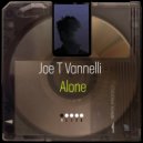 Joe T Vannelli - Alone