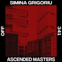 Simina Grigoriu - Ascended Masters (Extended Mix)