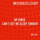 HP Vince - Can\'t Get No Sleep Tonight (Original Mix)