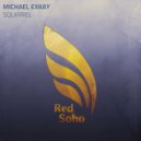 Michael Exkay - Squirrel