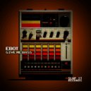 eBOT - Been Good To Me (Original Mix)