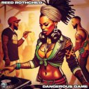 Reed Rothchild - Dangerous Game