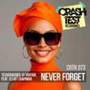 Techcrasher & DJ Vartan feat. Elliot Chapman - Never Forget (Radio Edit)