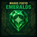 Mario Fueyo - Emeralds (Original Mix)