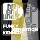 Kennedy - Funky Sensation (Original Mix)