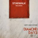 Dirty Disco Stars - Diamond Days (Radio Edit)