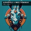 Alphatech_5 & Mikey Donkhead - The Light