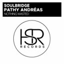 Soulbridge feat. Pathy Andréas - Nothing Wasted