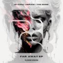 Stanny Abram, THE NUNE - Far Away (Original Mix)