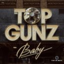 Top Gunz - Baby