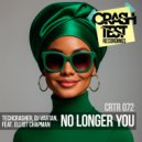 Techcrasher & DJ Vartan feat. Elliot Chapman - No Longer You (Radio Edit)