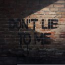 Wright & Davids - Don\'t Lie To Me (Radio Edit)