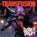 ROTTERDRUM - Transfusion (Original Mix)