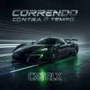 CNTRLX - CORRENDO CONTRA O TEMPO (Slowed)
