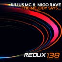 Julius MC & Iñigo Rave - The melody says... (Original Mix)