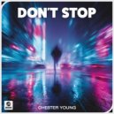 Chester Young - Don\'t Stop (Extended Mix)