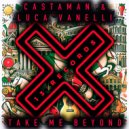Castaman & Luca Vanelli - Take Me Beyond (Radio Mix)