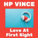 HP Vince - Love At First Sight (Original Mix)