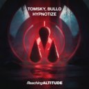 Tomsky & BULLO - Hypnotize (Extended Mix)