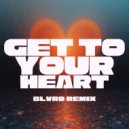Est8, Jordan Grace & BLVRD - Get To Your Heart (BLVRD Extended Instrumental)