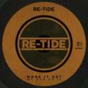 Re-Tide - Work It Out (We Can Do It) (Original Mix)